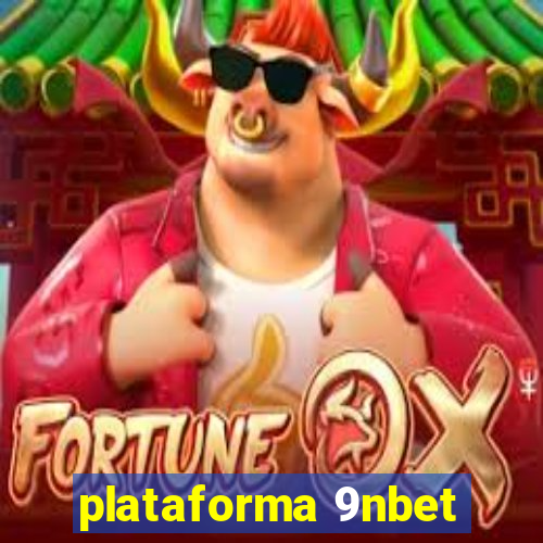 plataforma 9nbet